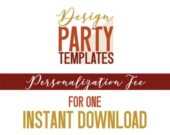 Personalization Fee for 1 Instant Download - Applies to Instant Download Listings ONLY