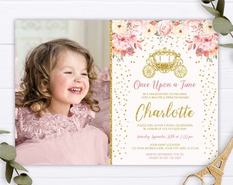 May include: A pink and gold princess-themed birthday invitation with a photo of a young girl smiling. The invitation features a gold carriage, pink flowers, and gold glitter. The text reads "Once Upon a Time" and "Charlotte".