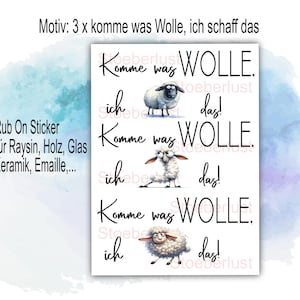 Rub on Sticker Wortspiel Komme was Wolle, ich schaf das- u.a. Motive für Raysin, Holz, Emaille oder Kerzenfolie für Selbermacher DIY