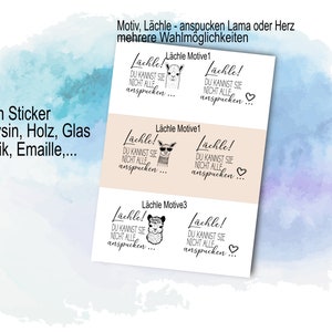 Lächle! Du kannst sie nicht alle anspucken Rub on Sticker oder Kerzenfolie für Raysin, Holz, Emaille oder Kerzenfolie für Selbermacher DIY