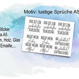 Lustige  Sprüche u.a.  A5, Rub-Ons / Rub-On Transfer-Sticker für z.B. Glas, Gips, Raysin, Keraflott, Holz, Geschenk, mehr im Shop DIY