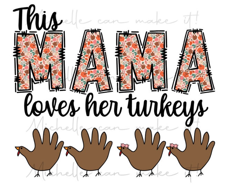 This Mama Loves Her Turkeys - Etsy