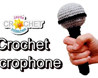 Crochet Microphone PATTERN PDF - Stuffed Toy for Kids and Pretend Karaoke  - Jayda InStitches
