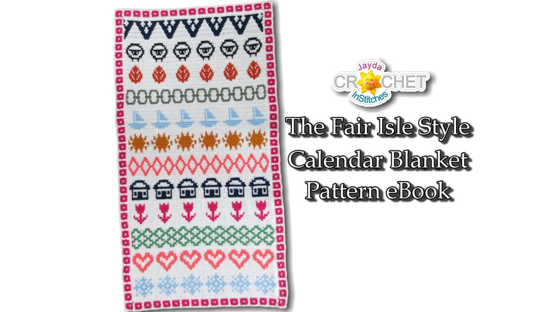 Fair Isle Style Calendar Blanket Ebook of Crochet GRAPHS & PATTERNS