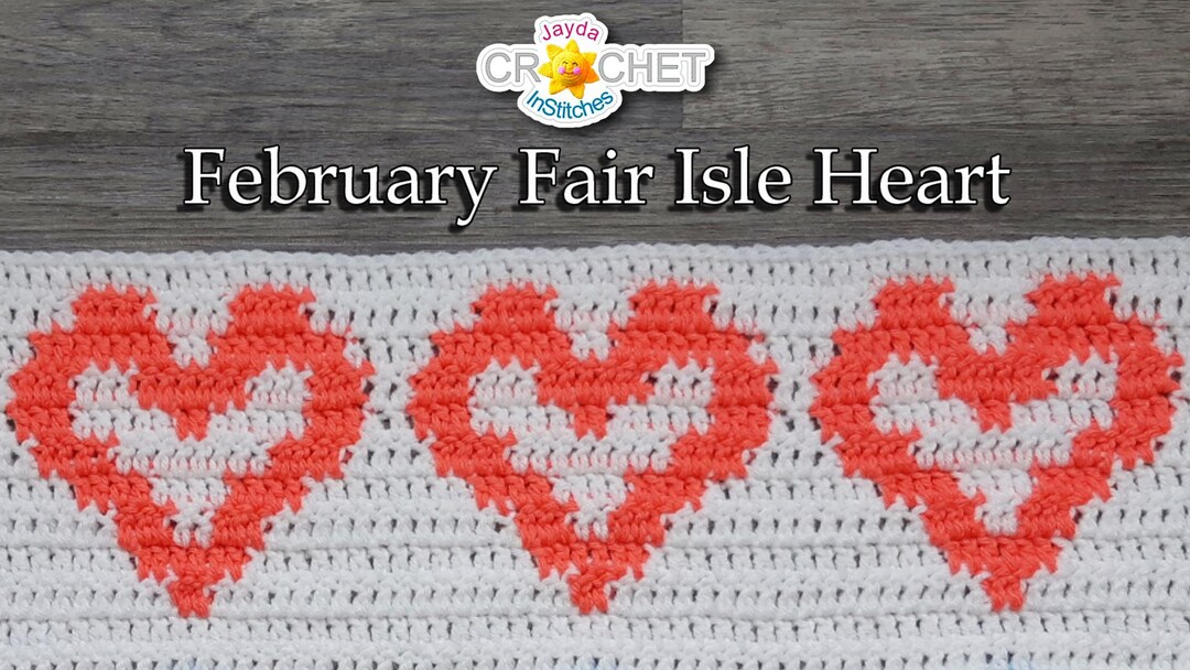 Heart Graph Crochet PATTERN PDF February Fair Isle Style Calendar