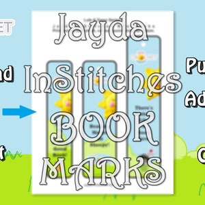 May include: Printable bookmark designs featuring a sun and the text "Jayda InStitches Book Marks". Instructions to download, print, cut out, and add a ribbon or crochet are included.