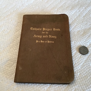 WWI Catholic PRAYER Book Army Navy ~ World War 1 ~ 1917 Collectible Pocket Bible