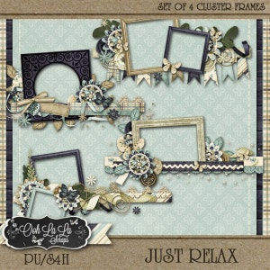 Pode incluir: Conjunto de quatro molduras digitais de scrapbooking com um tema vintage e shabby chic. As molduras são decoradas com flores, fitas e outros enfeites. O texto "Just Relax" está na parte inferior da imagem.