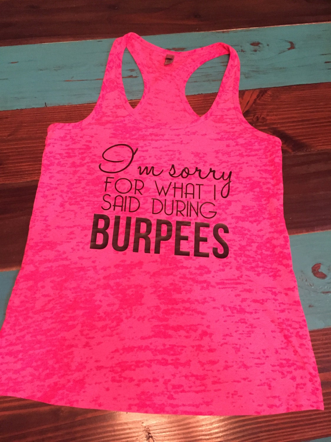 I'm Sorry for what I said during BURPEES Workout Tank / | Etsy