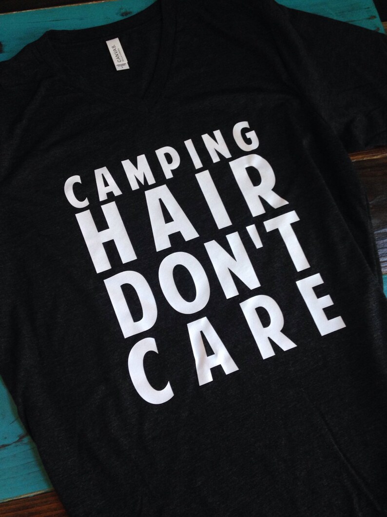 Camping Hair Don t Care Women s Unisex V Neck Etsy