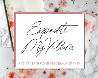 Expedite My Vellum Order - Rush Order