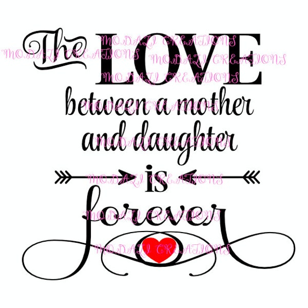 The Love Between Mother and Daughter is Forever