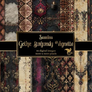 May include: A collection of seamless digital images with a gothic burgundy vignette theme. The images feature ornate patterns in shades of burgundy, black, and gold. The text on the image reads "Seamless Gothic Burgundy Vignette".