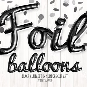 Könnte beinhalten: Schwarze Folienballons, die das Wort "Foil Balloons" auf einem weißen Holzmaserungshintergrund mit silbernen Konfetti buchstabieren.  Black Alphabet & Numbers Clip Art by Digital Curio.