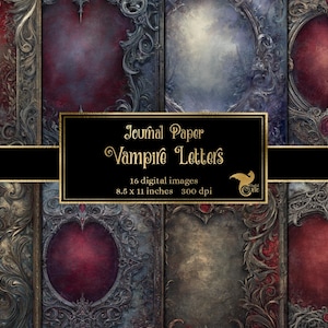 May include: Digital images of journal paper with a gothic, vampire theme. The images feature ornate frames in shades of gray, red, and gold, with a central oval or rectangular space. The text "Journal Paper Vampire Letters" is displayed.
