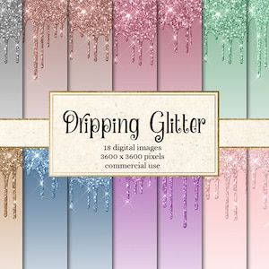 Dripping Glitter Digital Paper, glitter backgrounds, glitter frosting drips, printable scrapbook paper, birthday or baby shower invitations