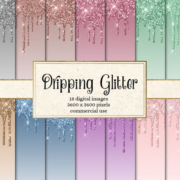 Dripping Glitter Digital Paper, glitter backgrounds, glitter frosting drips, printable scrapbook paper, birthday or baby shower invitations