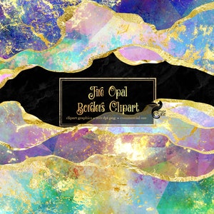 May include: Digital clipart of iridescent opal borders with gold foil accents. The borders are in shades of blue, purple, pink, and green. The text "The Opal Borders Clipart" is in a black rectangle.