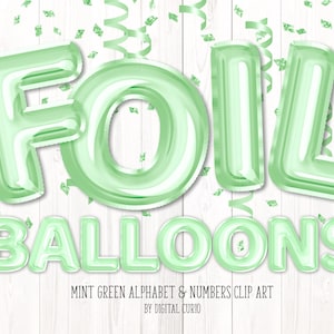 Mint Green Foil Balloon Alphabet Clip Art - graphiques de téléchargement instantané numérique au format PNG pour des conceptions de fête de célébration à usage commercial