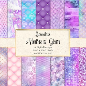 May include: A set of 18 digital seamless patterns featuring mermaid-themed designs in shades of purple, pink, and blue. The patterns include scales, glitter, and geometric shapes. The text "Seamless Mermaid Glam" is displayed in the center of the image. The text "18 digital images 3600 x 3600 pixels commercial use" is displayed below the title.
