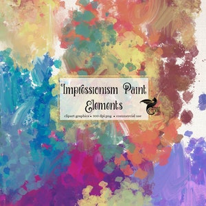 May include: A digital art graphic featuring impressionistic paint elements. The artwork showcases a vibrant mix of colors, including blues, greens, yellows, oranges, and purples, with visible brushstrokes. Text on the image reads "Impressionism Paint Elements".