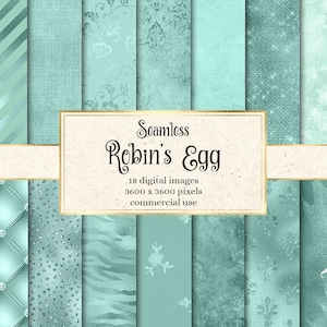 May include: A set of 18 digital seamless patterns in shades of blue and green. The patterns include stripes, polka dots, floral designs, and geometric shapes. The text "Seamless Robin's Egg 18 digital images 3600 x 3600 pixels commercial use" is displayed on a white banner.