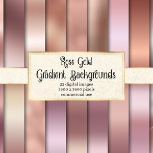 May include: A set of 22 digital rose gold gradient backgrounds, each measuring 3600 x 3600 pixels. These backgrounds are perfect for commercial use.
