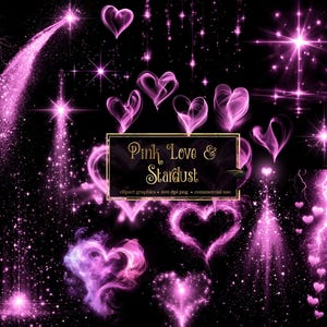 May include: Digital art featuring pink hearts, stars, and lightning bolts against a black background. The text "Pink Love & Stardust" is displayed in a gold frame. This design is suitable for various digital projects.