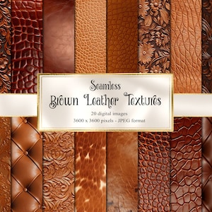 May include: A collection of seamless brown leather textures. The textures include various patterns such as floral embossing, crocodile skin, and quilted designs. The image also includes the text "Seamless Brown Leather Textures".