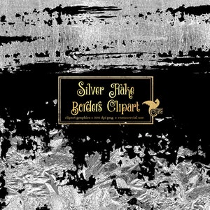 May include: Silver flake borders clipart graphics. The image shows a black background with silver foil flakes scattered across the surface. The text "Silver Flake Borders Clipart" is written in gold lettering on a black rectangle.