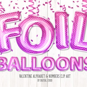 Valentine Foil Balloon Alphabet Clip Art - graphiques de téléchargement instantané numérique au format PNG pour des conceptions de fête à usage commercial