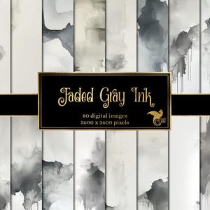 May include: A collection of 80 digital images with a faded gray ink design. The images are arranged in a grid pattern, with a black banner across the center. The text "Faded Gray Ink" is displayed in gold lettering on a black background.