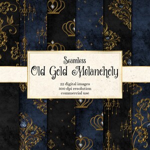May include: A set of 22 digital seamless patterns featuring a dark blue and gold color scheme. The patterns include ornate crowns, fleur-de-lis, and other decorative elements. The text "Seamless Old Gold Melancholy" is displayed on a white banner.