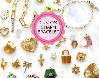 DIY Custom Charm Bracelet on 18k Gold Chain, Charms, Waterproof, No Tarnish, Gifts for Her, Gifts for Girls, Gifts for Mom, Best Seller