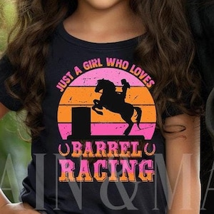 Horse Barrel Racing Shirt, Just a Girl Who Loves Barrel Racing, Barrel Racing Gifts, Barrel Racing Girls, Barrel Racing Women, Horse Shirts