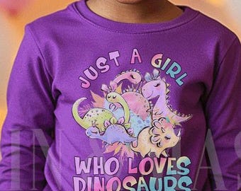 Just a Girl Who Loves Dinosaurs Long Sleeve Shirt, Dinosaur Long Sleeves, Girls Dinosaur Toddler, Girl Dinosaur Gifts, Girl Dinosaur Outfit