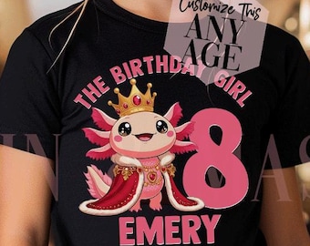 Axolotl Birthday Girl Shirt, Girls Axolotl Party, Axolotl Shirts, Axolotls Gifts,3 4 5 6 7 8 9 10 11 12 13 Axolotl Queen Princess Cute Funny