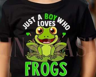 Boys Frog Shirt, Just a Boy Who Loves Frogs Shirt, Toddler Boy Frog, Frog Gifts for Him, Frog Birthday Boy Shirt