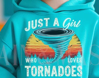 Sudadera Tornado para niñas, manga larga Tornado, regalo Tornado, cumpleaños Tornado, jersey Tornado, suéter Tornado, sudadera Tornado, Just a Girl