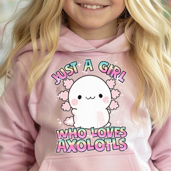 Girls Axolotl Hoodie,Love Axolotl,Toddler Girl Axolotl,Axolotl Gifts,Axolotl Outfit,Axolotl Girls,Pullover Hoodie Sweatshirt Axolotl Sweater