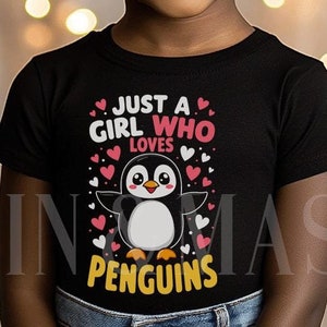 Girls Penguin Shirt, Penguin Gifts, Just a Girl Who Loves Penguins Shirt, Penguin Birthday, Toddler Penguin, Women Penguin, Save Penguins