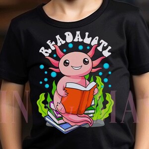 Readalotl Axolotl Reading Shirt, Kids Book Lover Tee, Birthday Girl Shirt