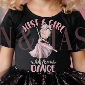 Just a Girl Who Loves Dance Ballerina Shirt Girls,Ballet Dancer Shirt Girls Dance Gifts, Ballerina Birthday Gift Dance Teacher, Dancer Shirt