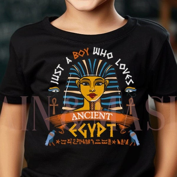 Ancient Egypt Shirt, Just a Boy Who Loves Ancient Egypt Shirt, King Tut Shirts, Egyptian Shirts, Ancient Egypt Gifts, Ancient Egypt Kids