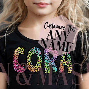 Animal Print Name Shirt, Cheetah Name Shirt, Leopard Name Shirt,Phrase Rainbow Leopard CUSTOM Gift Birthday Girl Party 5 6 7 8 9 10 11 12 13