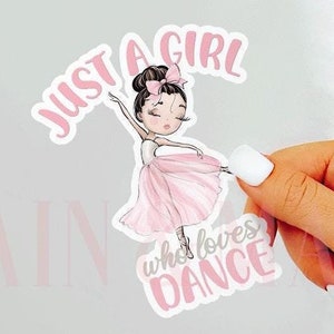 Stickers de danse, Juste une fille qui aime la danse, Stickers de ballet, Anniversaire de ballet fille, Cadeaux d'anniversaire ballerine fille, Cadeaux pour étudiants en danse