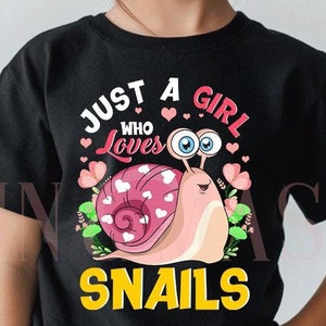 Cute Snail Shirt, Just a Girl Loves Snails Shirt, Snail Gifts, Shelled Gastropod, Snail Shell,Mollusks, Snail Mama, Heliciculture Snail Farm