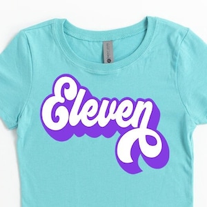 11th Birthday Shirt Retro Birthday Girl,Eleven,11th Birthday Gift,Eleven Birthday Girl,11th Birthday Girl,11 Birthday Party Kids Groovy