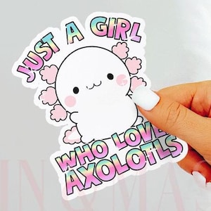 Axolotl Sticker,Just a Girl Who Loves Axolotls Sticker,Axolotl Party,Axolotl Treat Bag Stickers,Birthday Favors Axolotl Decal, Axolotl Gift