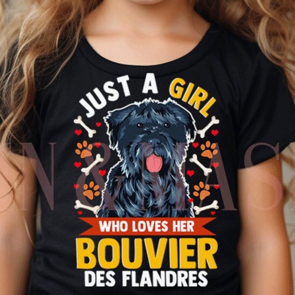 Bouvier Dog Shirt, Just a Girl Who Loves her Bouvier des Flandres Dog Shirt, Bouviers Shirt, Bouvier Mama, Bouvier Gifts, Bouvier Dog Custom